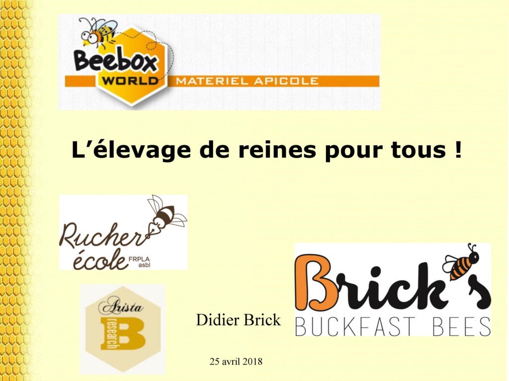 Conférence de Didier Brick: «&nbsp;L&rsquo;élevage de reines pour tous&nbsp;»